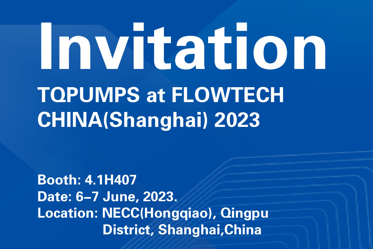 TQPUMPS à FLOWTECH CHINA (Shanghai) 2023-Invitation